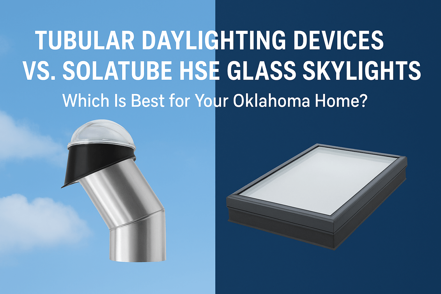 Oklahoma Skylight Comparison Guide (1)